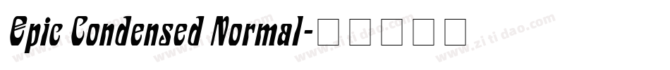 Epic Condensed Normal字体转换